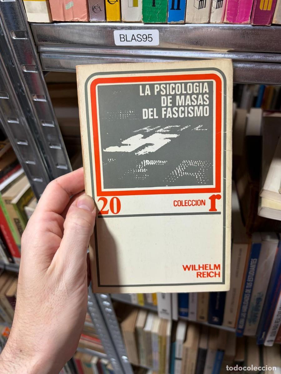 Libros de segunda mano: BLAS95 Wilhelm Reich La psicolog&iacute;a de masas del fascismo Colecci&oacute;n 20