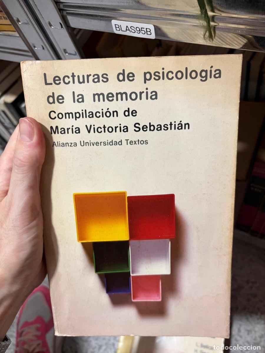 Libros de segunda mano: BLAS95B MAR&Iacute;A VICTORIA SEBASTI&Aacute;N (COMP.) - LECTURAS DE PSICOLOGIA DE LA MEMORIA - ALIANZA EDITORIAL,
