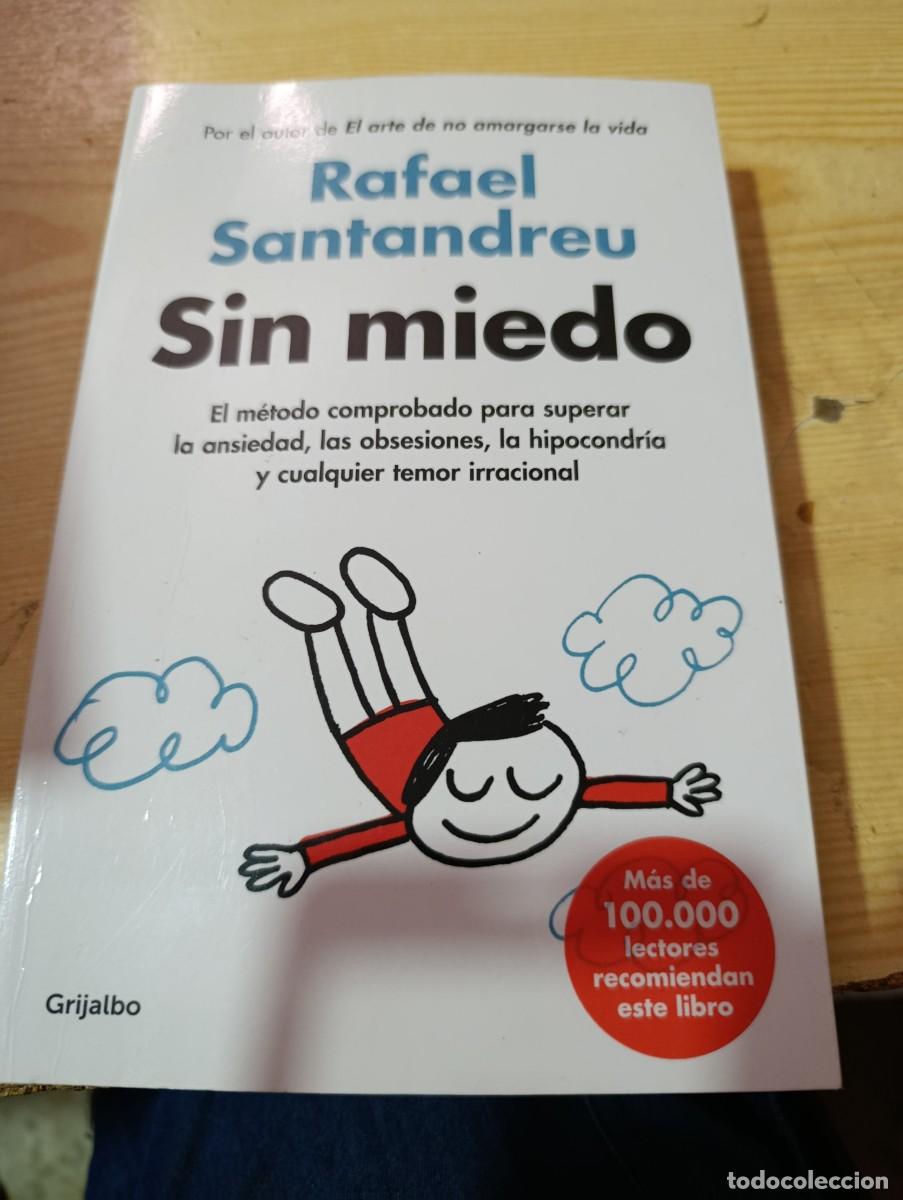 Libros de segunda mano: SIN MIEDO. RAFAEL SANTANDERU. EL M&Eacute;TODO COMPROBADO PARA SUPERAR LA ANSIEDAD, S OBSESIONES, ..EST32B1