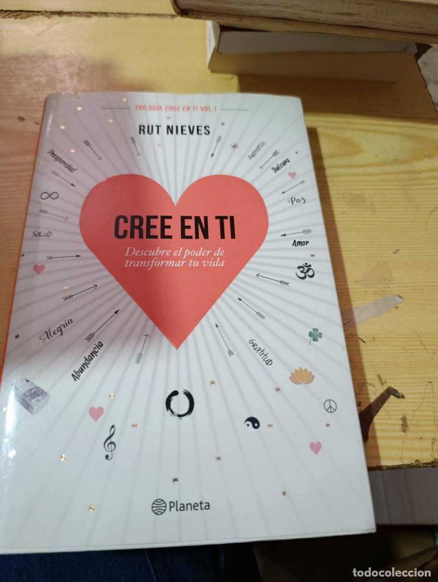 Libros de segunda mano: CREE EN TI. DESCUBRE EL PODER DE TRANSFORMAR TU VIDA. RUT NIEVES. EST32B1 - Foto 1