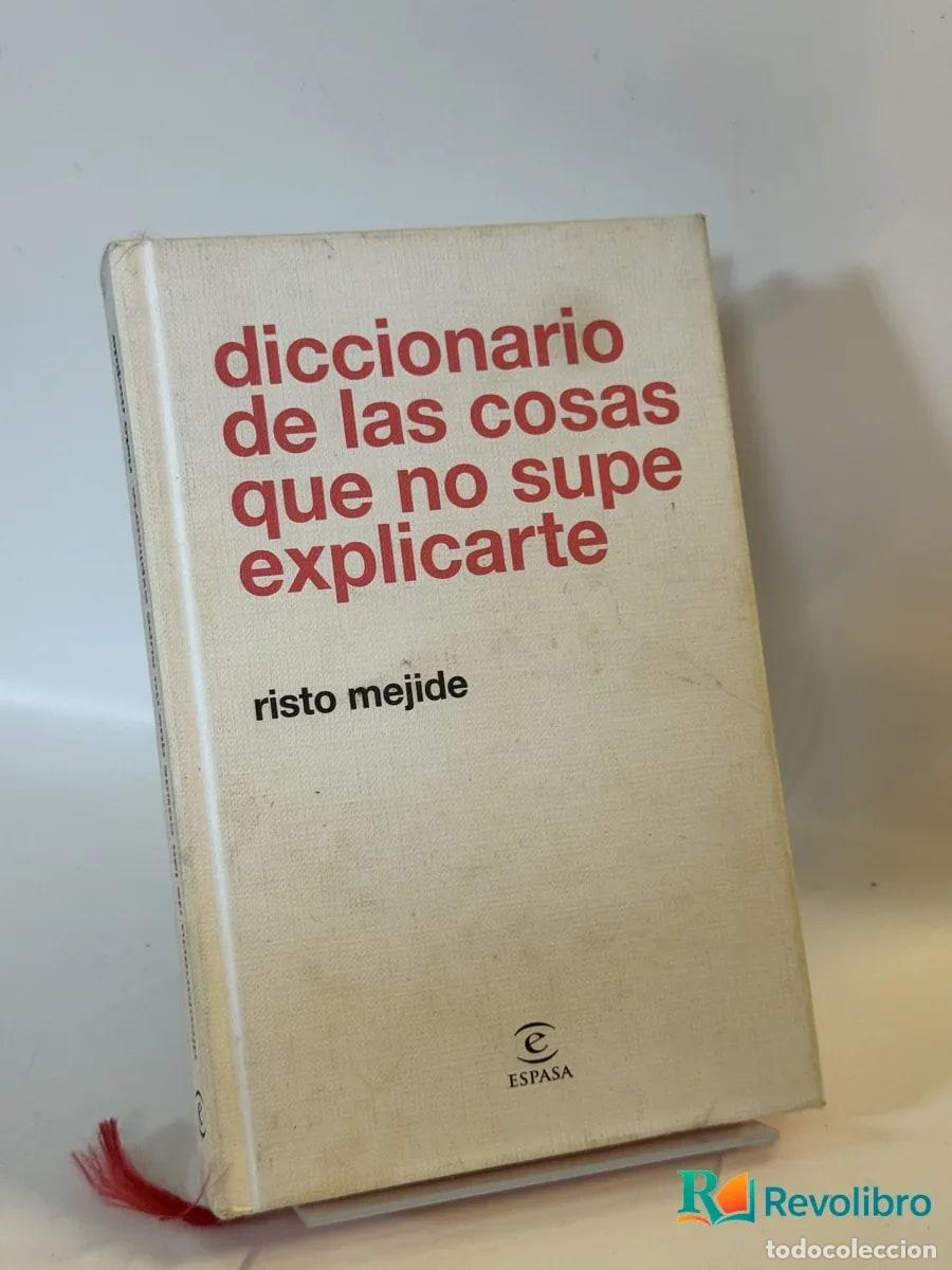 Libros de segunda mano: diccionario de las cosas que no supe explicarte - risto mejide