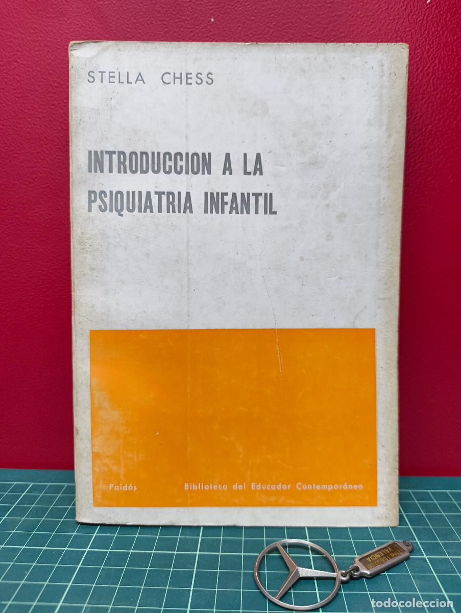 Libros de segunda mano: Introducci&oacute;n a la psiquiatr&iacute;a infantil - Stella Chess