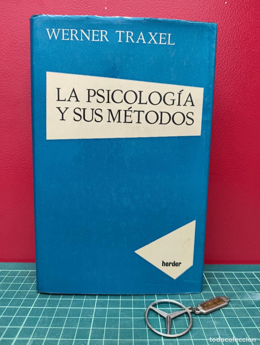 Libros de segunda mano: La psicolog&iacute;a y sus m&eacute;todos &ndash; Werner Traxel