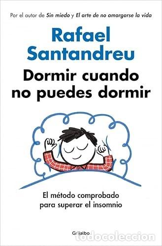 Libros de segunda mano: Dormir cuando no puedes dormir. Rafael Santandreu