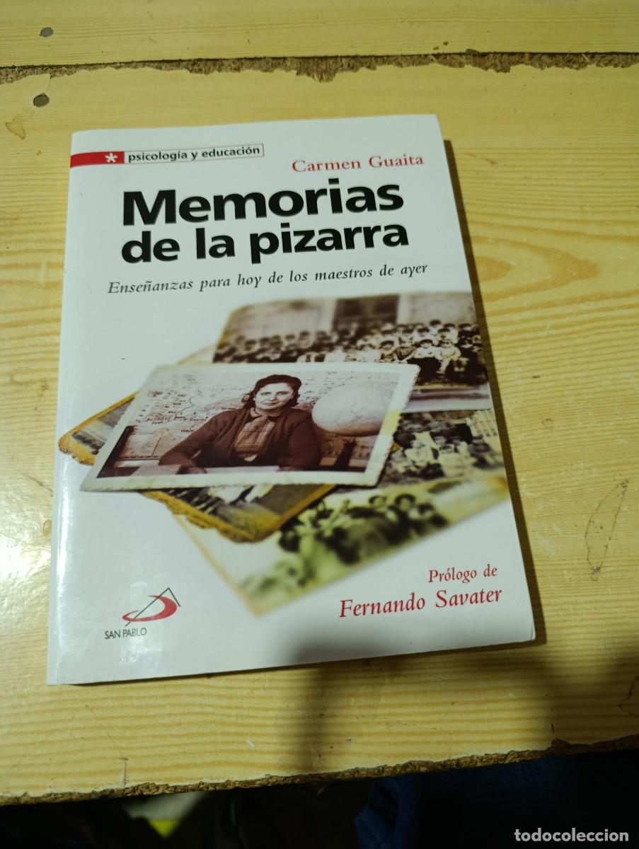 Libros de segunda mano: MEMORIAS DE LA PIZARRA. ENSE&Ntilde;ANZAS PARA HOY DE LOS MAESTROS DE AYER. CARMEN GUAITA. EST32B1