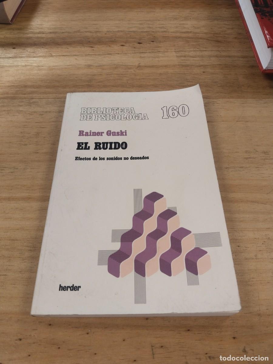 Libros de segunda mano: El Ru&iacute;do. Efectos de los Sonidos no Deseados - Rainer Guski