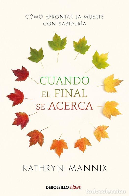 Libros de segunda mano: Cuando el final se acerca. - Mannix, Kathryn.