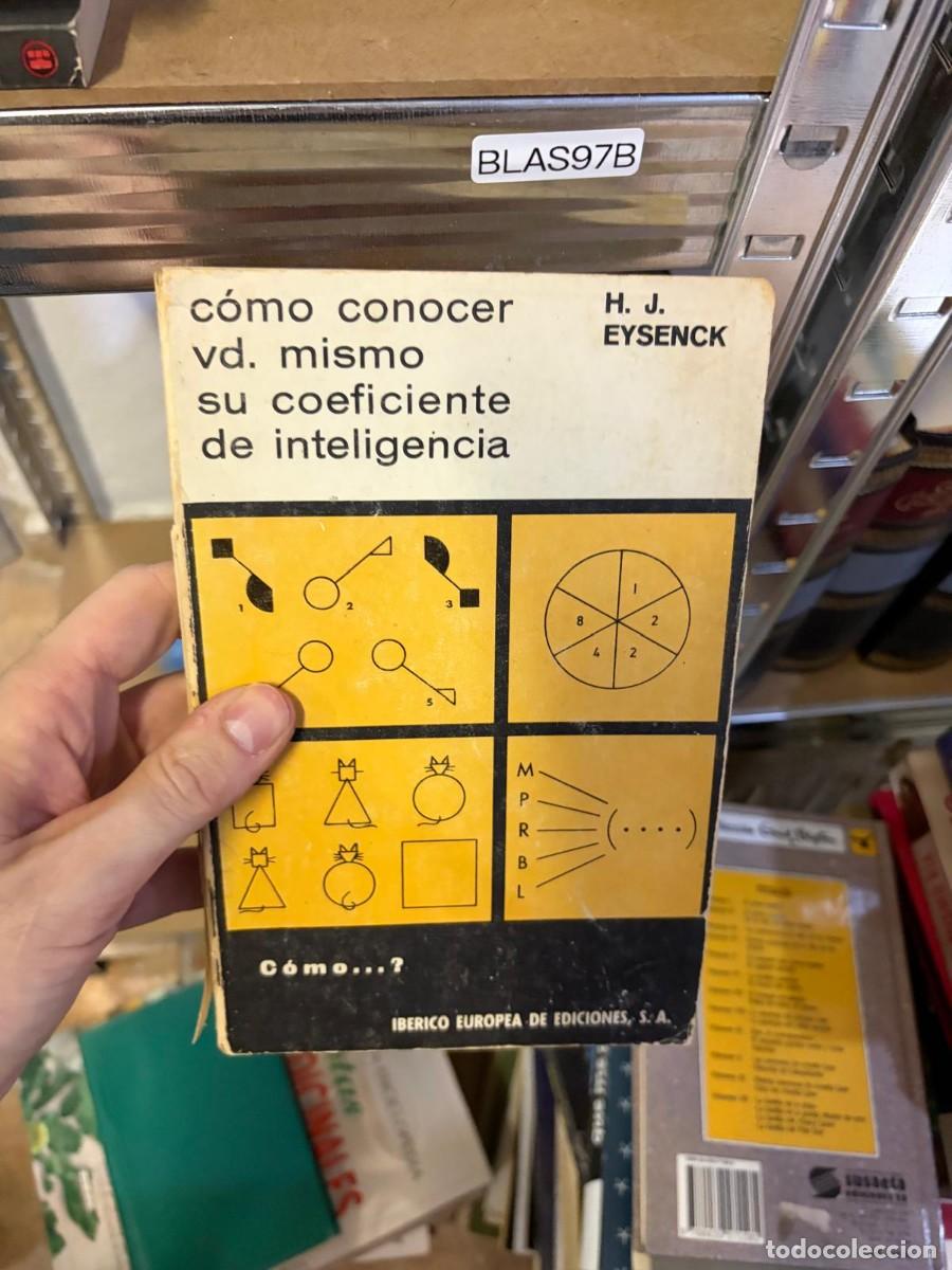 Libros de segunda mano: BLAS97B C&oacute;mo conocer vd. mismo su coeficiente de inteligencia. H. J. Eysenck. Ib&eacute;rico Europea de Edi