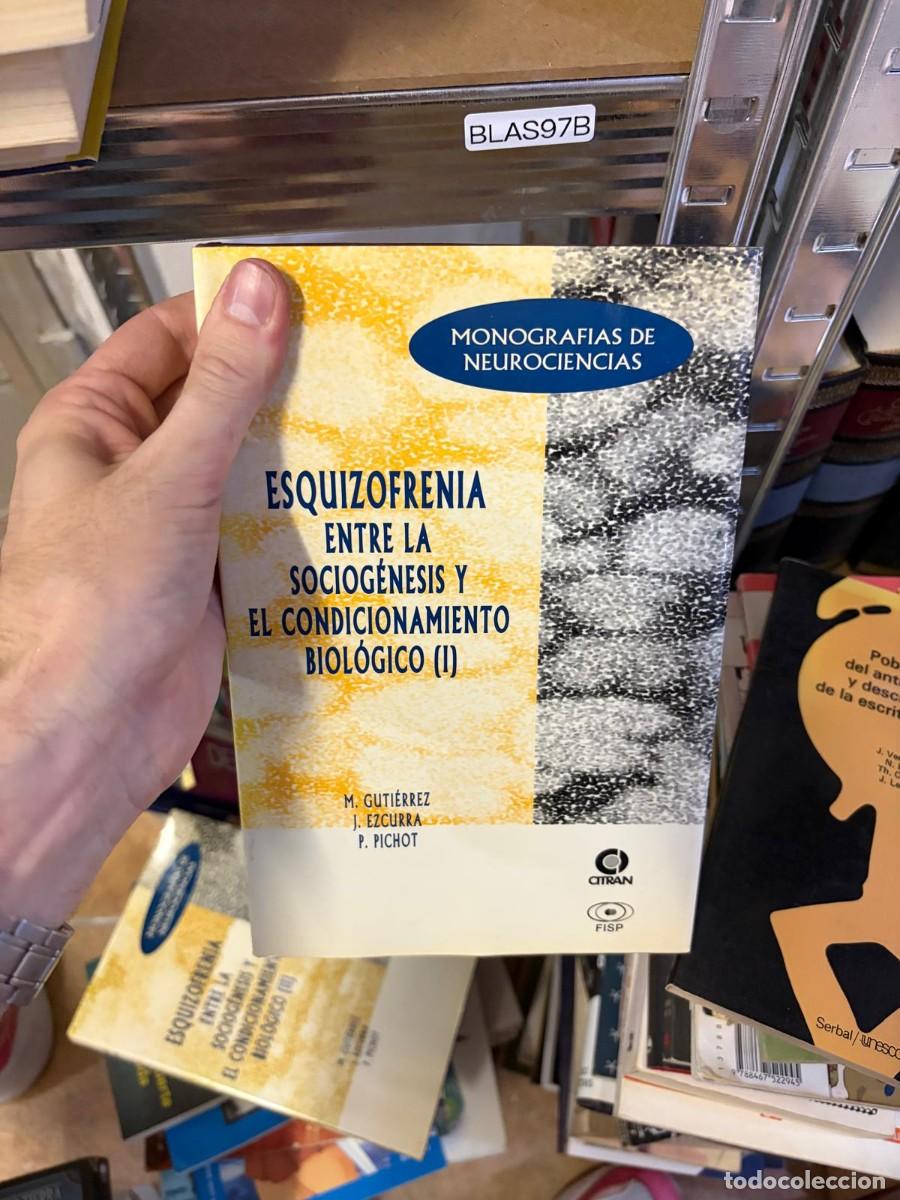 Libros de segunda mano: BLAS97B M. Guti&eacute;rrez, J. Ezcurrra, P. Pichot, Esquizofrenia entre la sociog&eacute;nesis y el condicionamie