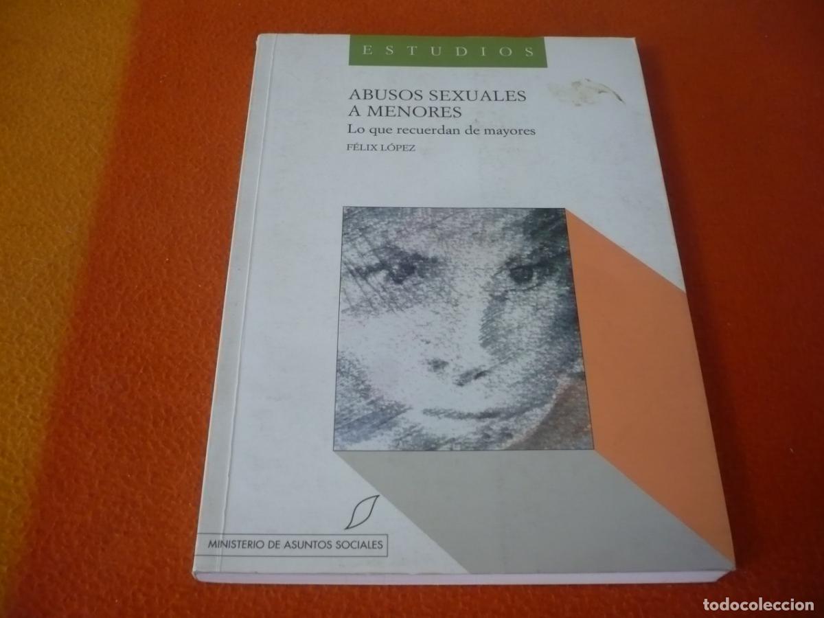 Libros de segunda mano: ABUSOS SEXUALES A MENORES LO QUE RECUERDAN DE MAYORES ( FELIX LOPEZ ) PSICOLOGIA TRAUMA ESTUDIOS