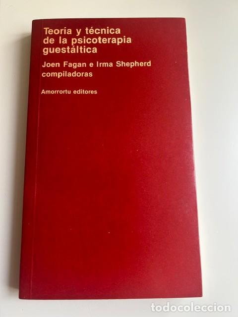 Libros de segunda mano: Teor&iacute;a y t&eacute;cnica de la psicolog&iacute;a guest&aacute;ltica -Fagan y Sheperd-