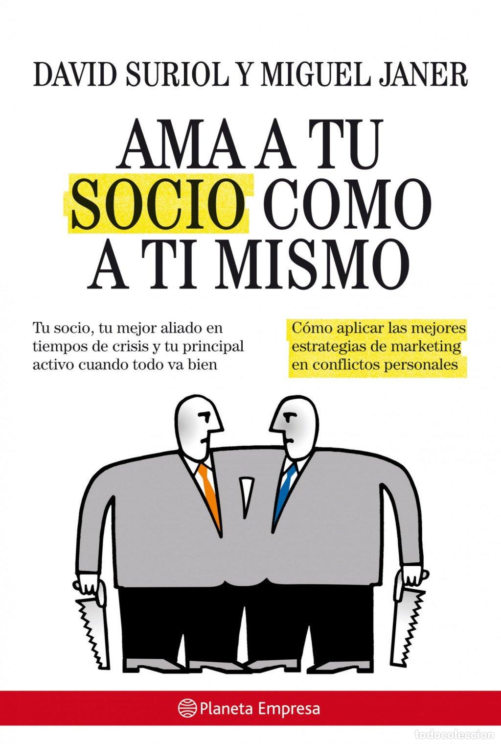 Libros de segunda mano: Ama a Tu Socio Como a Ti Mismo - Janer Boet, Miguel - Editorial Planeta - Empresa