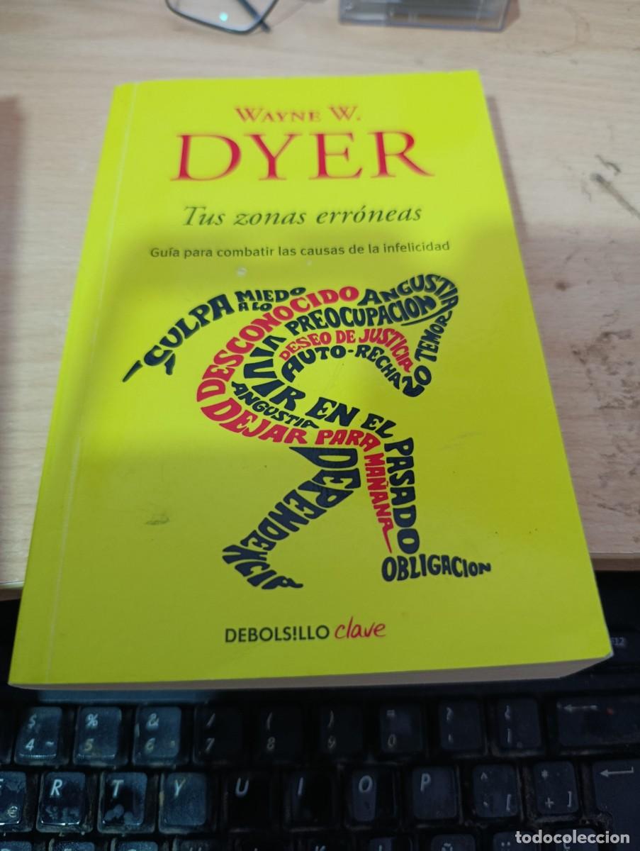 Libros de segunda mano: TUS ZONAS ERRONEAS. WAYNE W. DYER. EST32B2