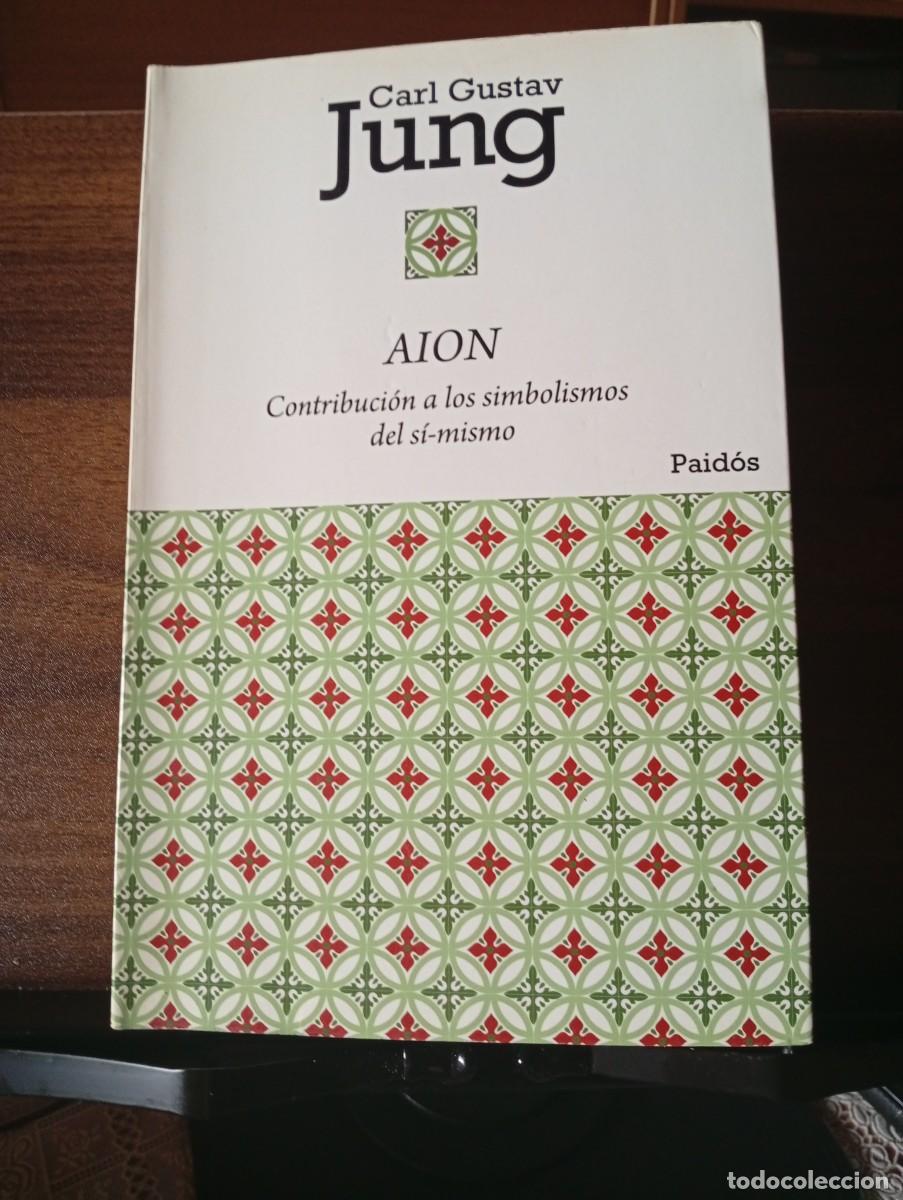 Libros de segunda mano: AION. Contribuci&oacute;n a los simbolismos de s&iacute;-mismo Paid&oacute;s. C.G. Jung