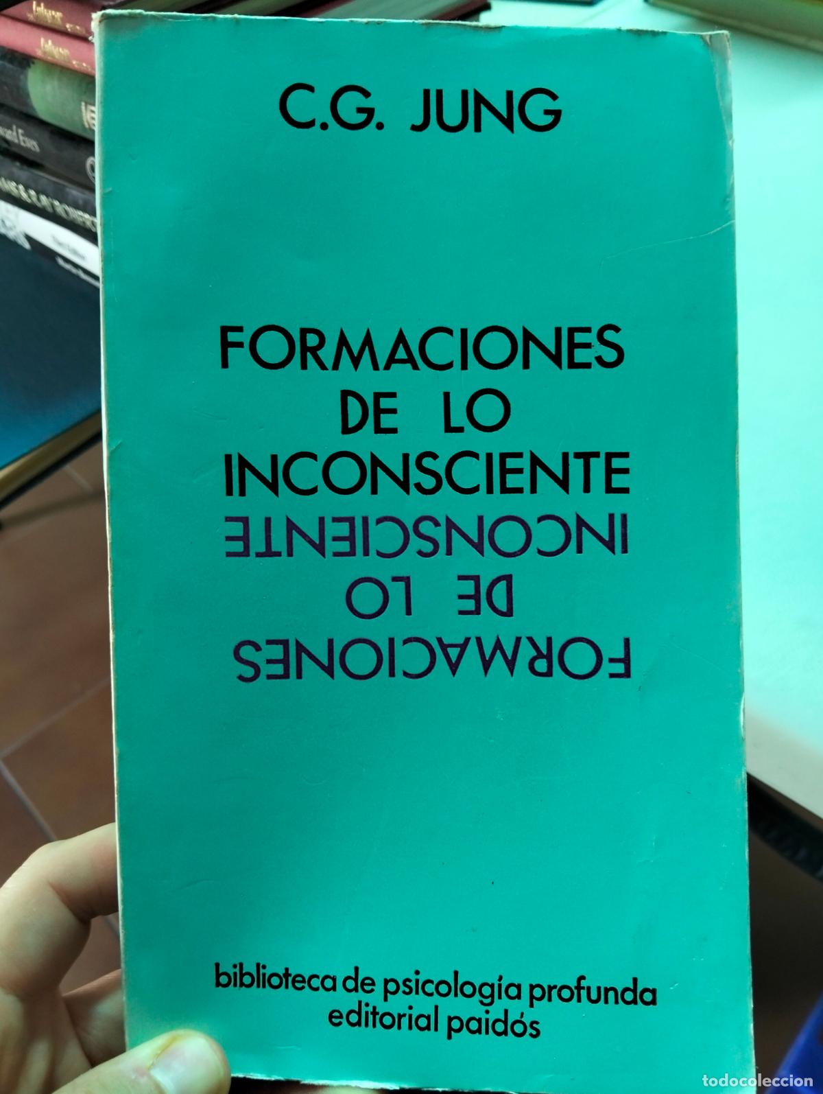 Libros de segunda mano: Psicoanalisis. Formaciones de lo Inconsciente, C.G. Jung, ed. Paidos, 1976. VISITA CATALOGO L55