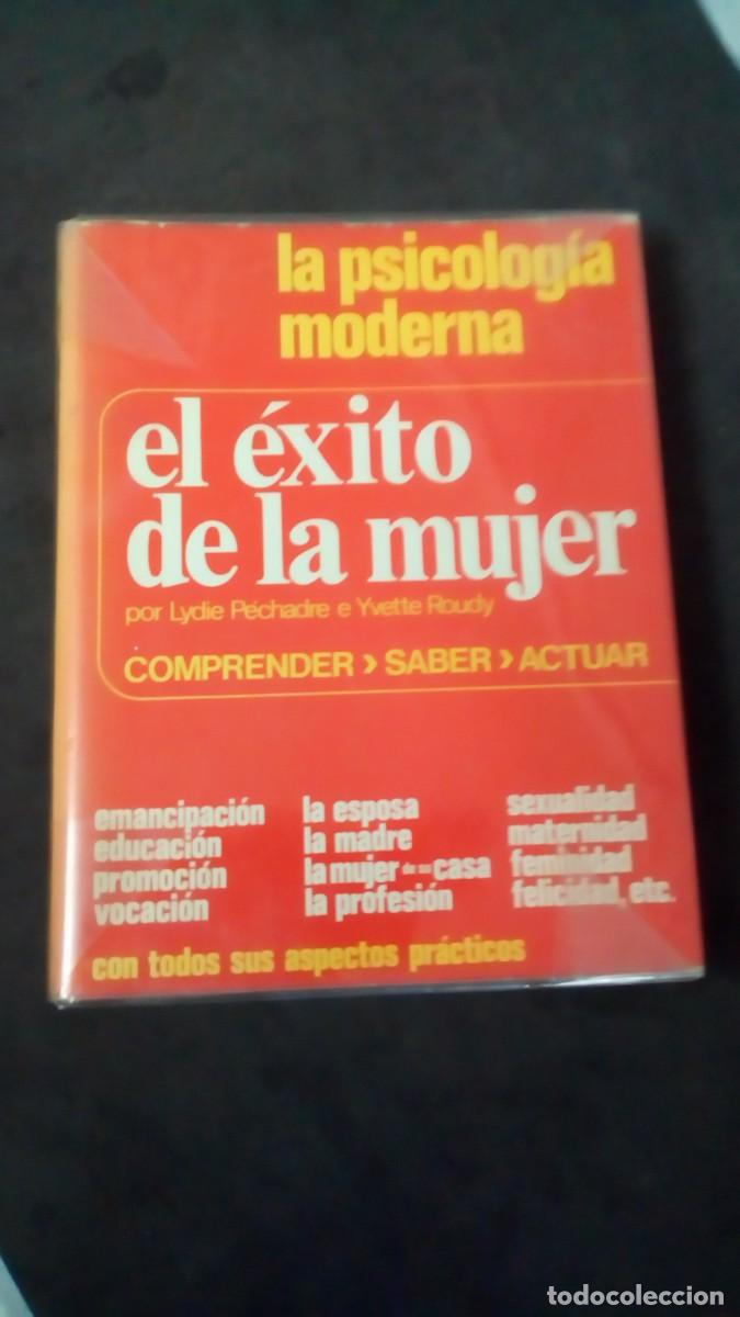 Libros de segunda mano: EL EXITO DE LA MUJER (LYDIE PECHADRE - YVETTE ROUDY) LA PSICOLOGIA MODERNA