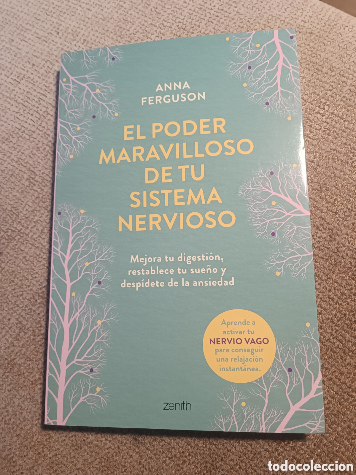 Libros de segunda mano: El poder maravilloso de tu sistema nervioso Mejora tu digesti&oacute;n reestablece tu sue&ntilde;o ansiedad