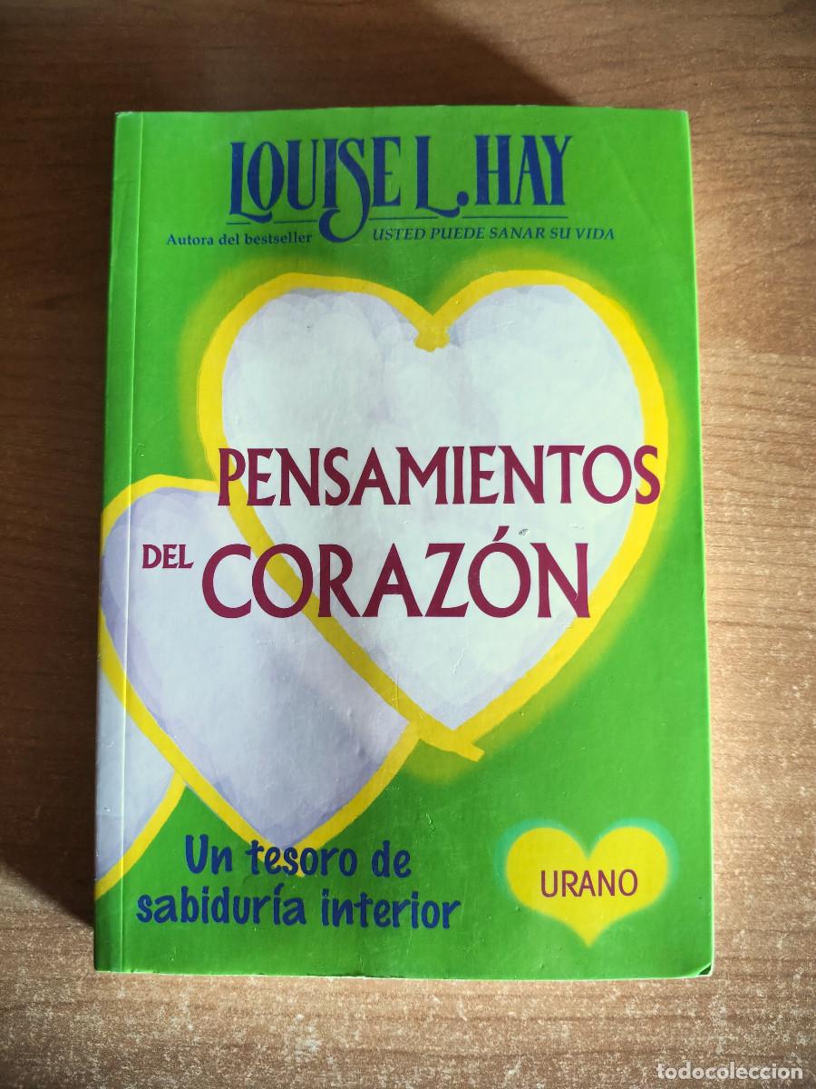 Libri di seconda mano: Pensamientos del Coraz&oacute;n. Un tesoro de sabidur&iacute;a interior - Louise L. Hay - Ediciones Urano
