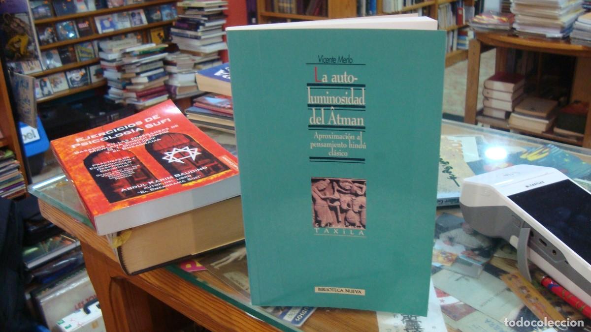 Libros de segunda mano: La autoluminosidad del &Acirc;tman: Aproximaci&oacute;n al pensamiento hind&uacute; cl&aacute;sico (Taxila)