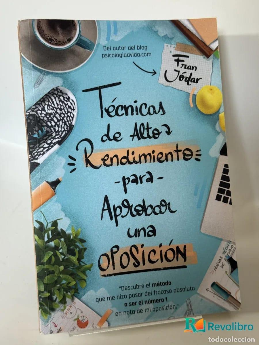 Libros de segunda mano: T&eacute;cnicas de Alto Rendimiento para Aprobar una OPOSICI&Oacute;N - Fran Jodar