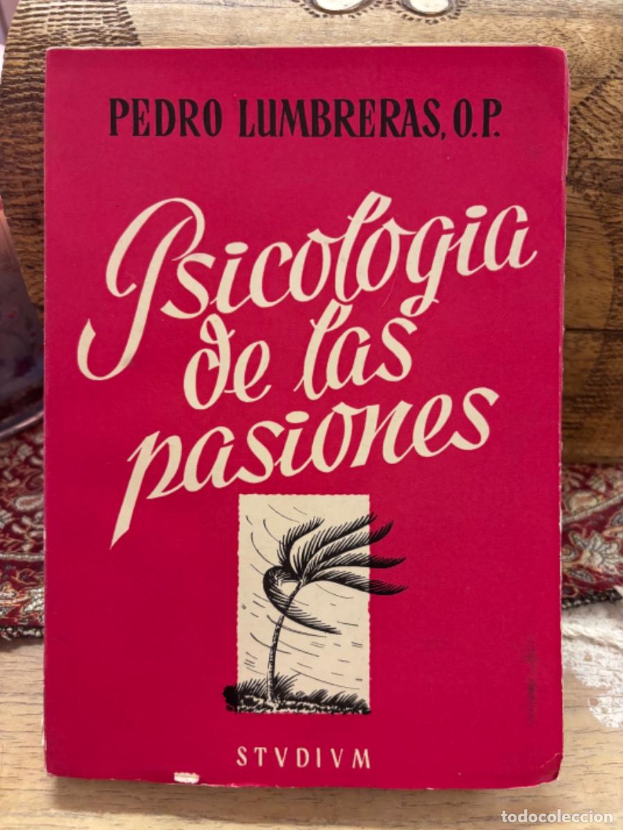 Libros de segunda mano: Psicolog&iacute;a de las pasiones, de Pedro Lumbreras, O.P.