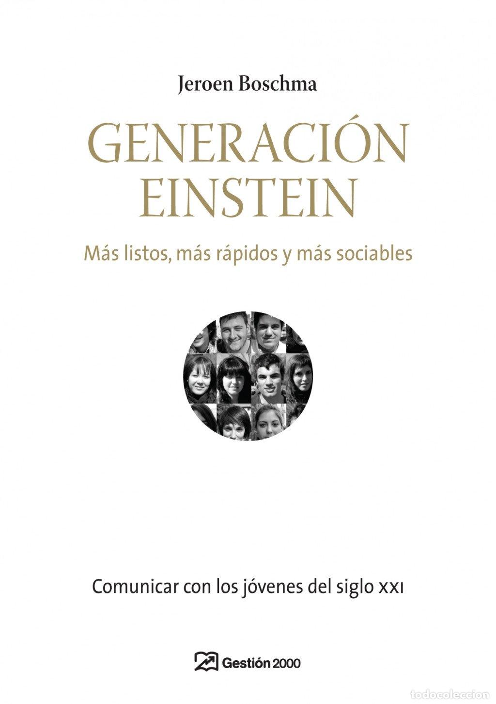 Libros de segunda mano: Generaci&oacute;n Einstein: M&aacute;s Listos, M&aacute;s R&aacute;pidos y M&aacute;s Sociables - Boschma, Jeroen - Gesti&oacute;n 2000