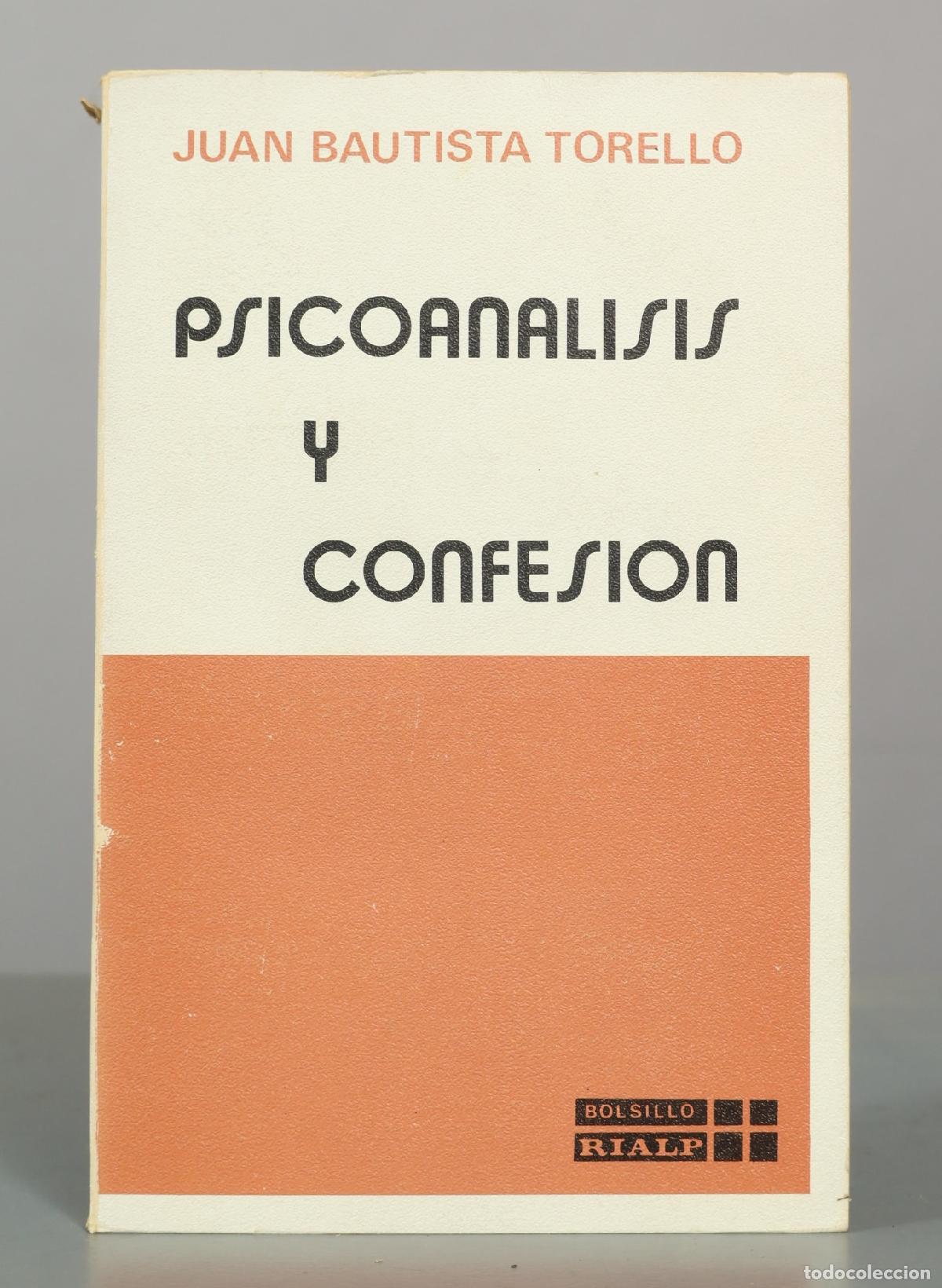 Libros de segunda mano: Psicoan&aacute;lisis y confesi&oacute;n - Juan Bautista Torell&oacute; - Ediciones Rialp