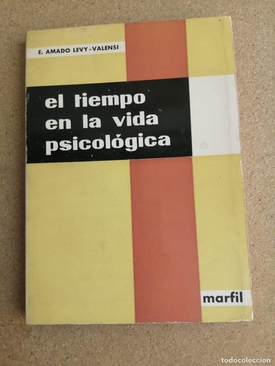 Libros de segunda mano: EL TIEMPO EN LA VIDA PSICOLOGICA (E. AMADO LEVY - VALENSE)