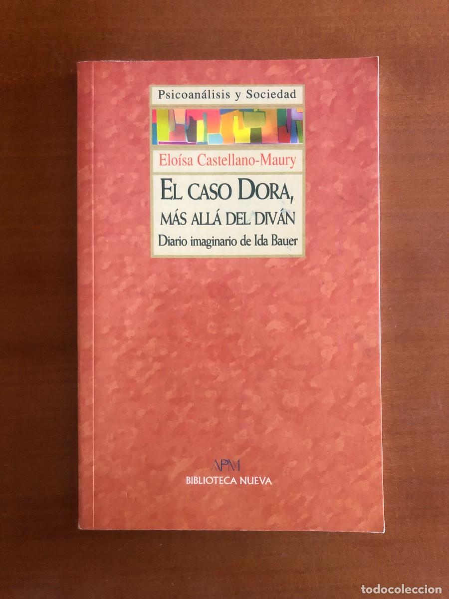 Libros de segunda mano: El caso Dora, m&aacute;s all&aacute; del div&aacute;n. Elo&iacute;sa Castellano-Maury