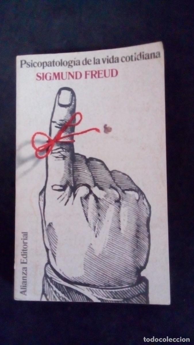 Libros de segunda mano: PSICOPATOLOG&Iacute;A DE LA VIDA COTIDIANA (SIGMUND FREUD) (ALIANZA EDITORIAL)-BUEN ESTADO
