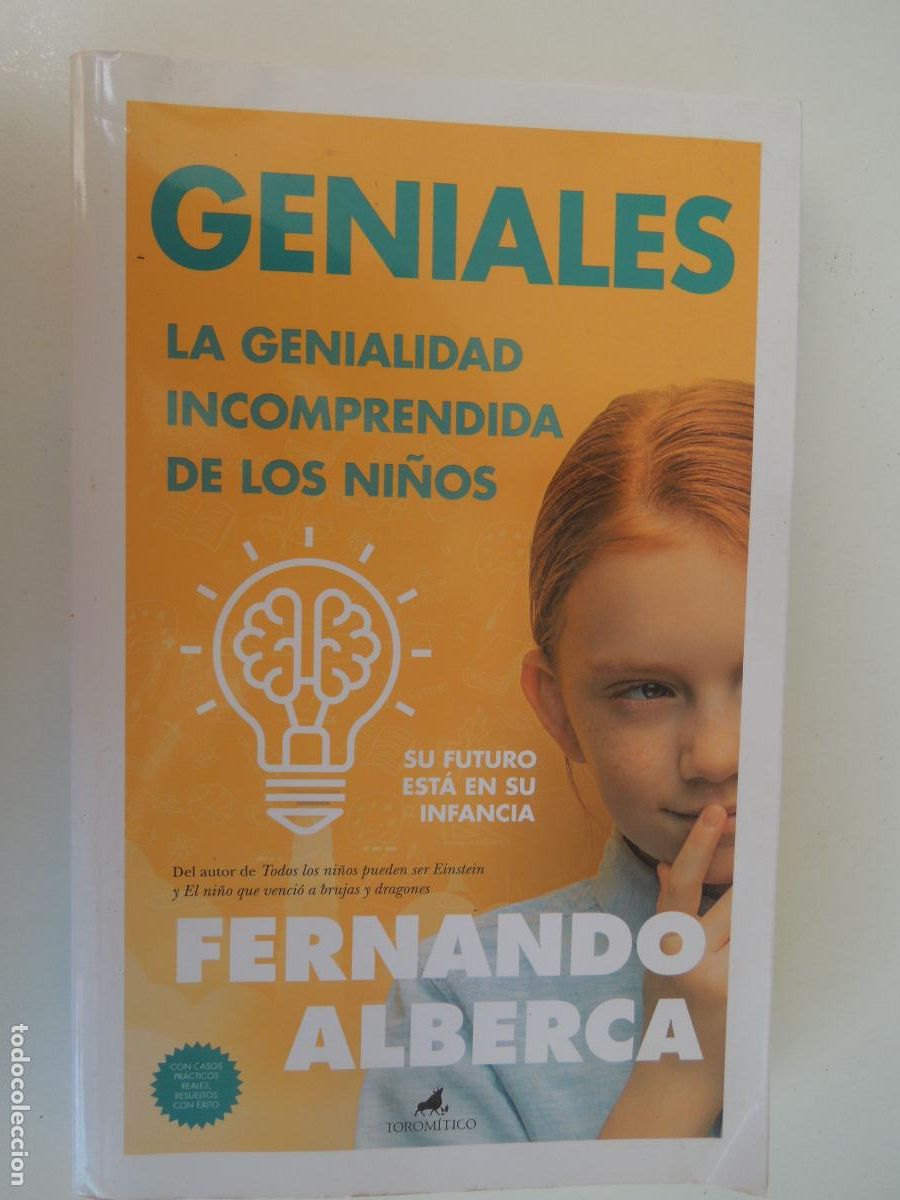 Libros de segunda mano: GENIALES-LA GENIALIDAD INCOMPRENDIDA DE LOS NI&Ntilde;OS-FERNANDO ALBERCA-EDITORIAL TORIOM&Iacute;TICO 1&ordf; EDICI&Oacute;N