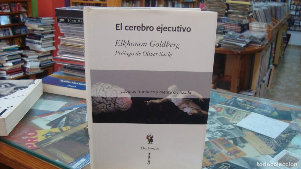 Livres d'occasion: El cerebro ejecutivo l&oacute;bulos frontales y mente civilizada