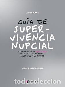 Libros de segunda mano: Gu&iacute;a de supervivencia nupcial - LA PUTA SUEGRA (JOSEP PLANA)