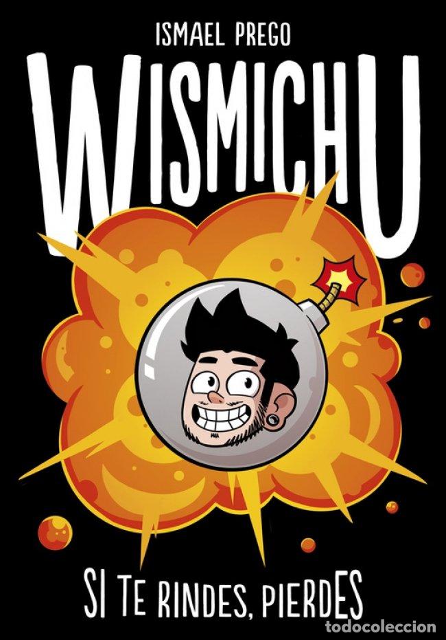Libros de segunda mano: Si Te Rindes, Pierdes - Wismichu - Montena - Lo M&aacute;s Visto, 39778