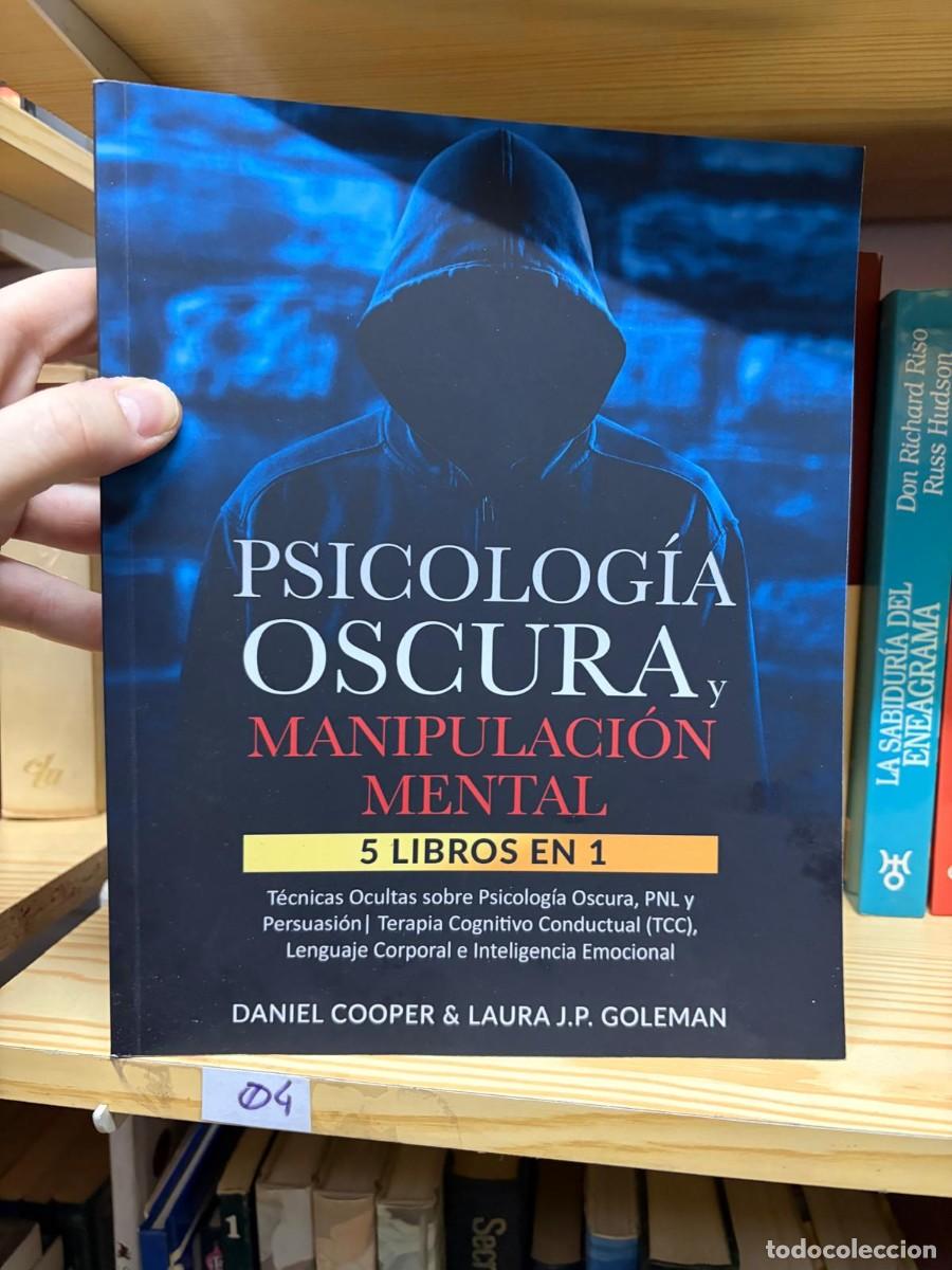 Libros de segunda mano: 04 Psicolog&iacute;a oscura y manipulaci&oacute;n mental: 5 libros en 1 &mdash; Daniel Cooper y Laura J. P. Goleman &mdash; In