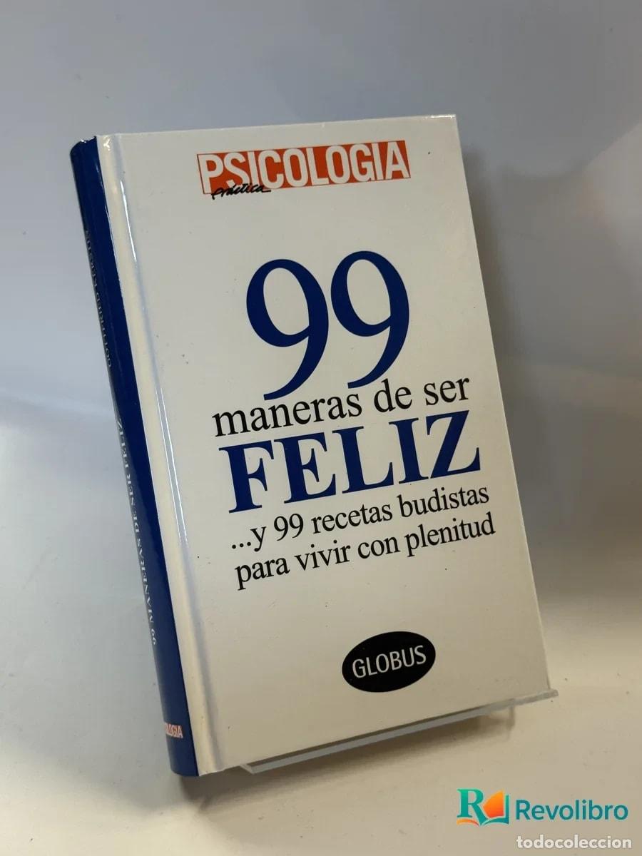 Libros de segunda mano: 99 maneras de ser FELIZ - no disponible
