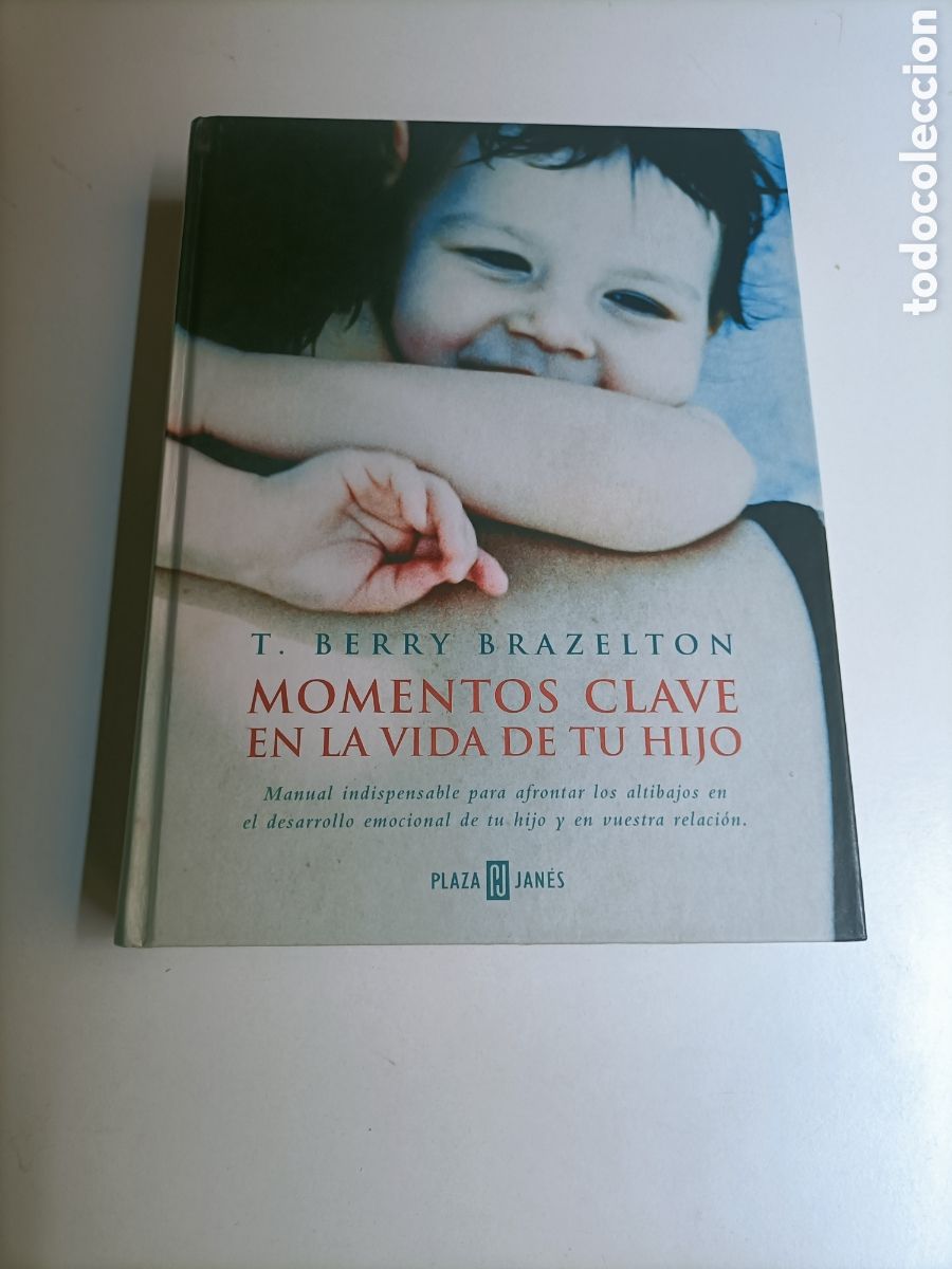 Libros de segunda mano: Momentos clave en la vida de tu hijo. T. Berry Brazelton