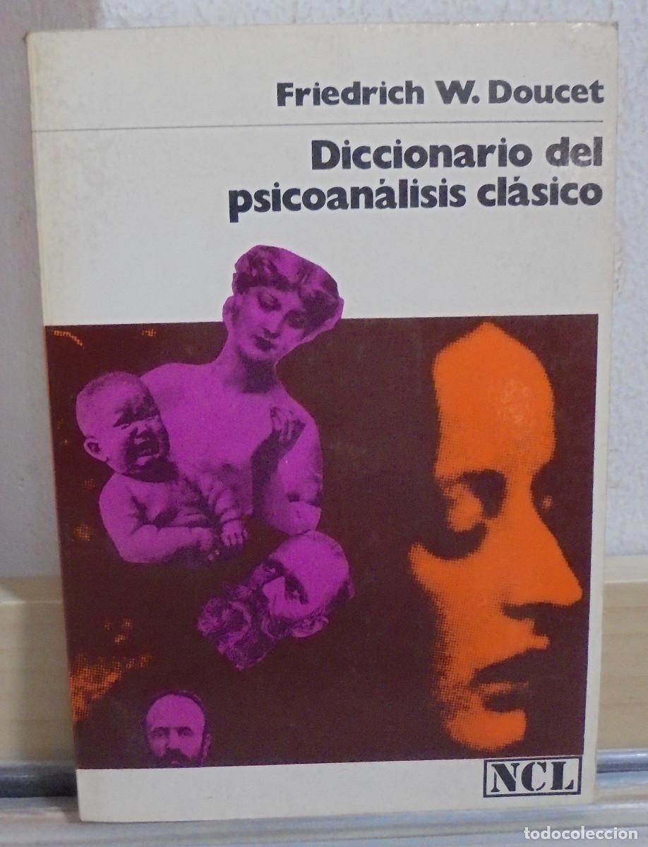 Libros de segunda mano: Diccionario del psicoan&aacute;lisis cl&aacute;sico. Friedrich W. Doucet