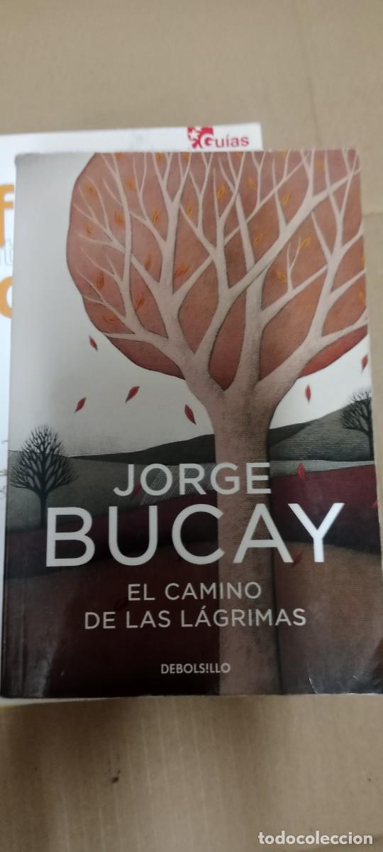 Libros de segunda mano: EL CAMINO DE LAS LAGRIMAS JORGE BUCAY LIBRO GG-BGA