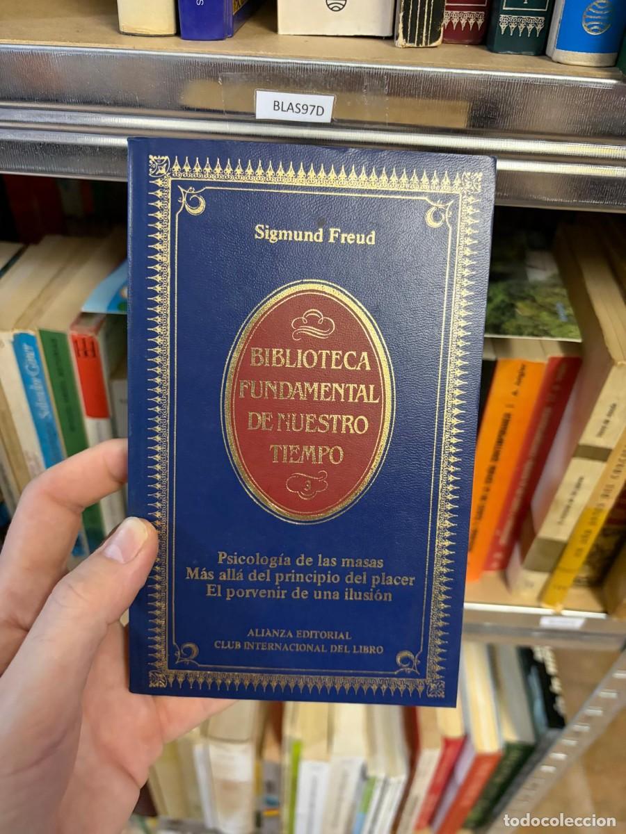 Libros de segunda mano: BLAS97D PSICOLOG&Iacute;A DE LAS MASAS. M&Aacute;S ALL&Aacute; DEL PRINCIPIO DEL PLACER. EL PORVENIR DE UNA ILUSI&Oacute;N &mdash; Sig