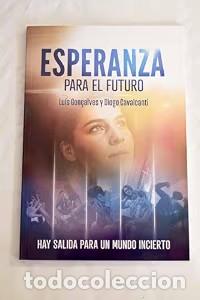 Libros de segunda mano: Esperanza para el Futuro - Luis Gon&ccedil;alves y Diogo Cavalcanti - Editorial Safeliz Sl