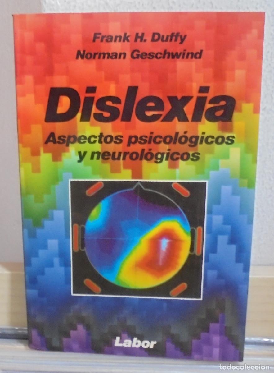 Libros de segunda mano: Dislexia, aspectos psicol&oacute;gicos y neurol&oacute;gicos. Frank H. Duffy, Norman Geschwind