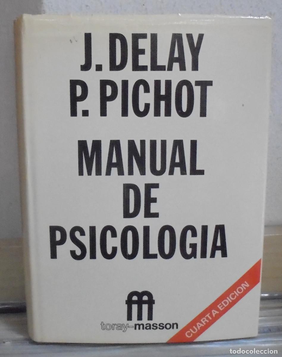 Libros de segunda mano: Manual de psicolog&iacute;a. J. Delay, P. Pichot