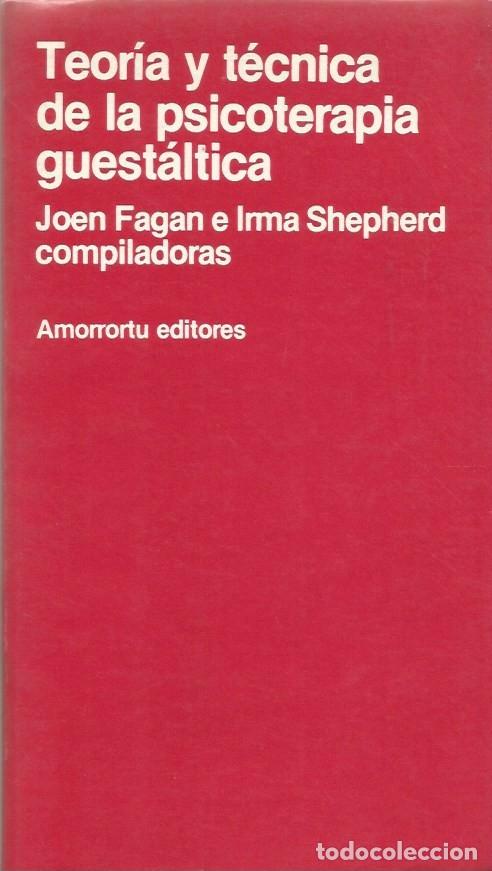 Libros de segunda mano: TEORIA Y T&Eacute;CNICA DE LA PSICOTERAPIA GUEST&Aacute;LTICA - JOEN FAGAN E IRMA LEE SHEPHERD