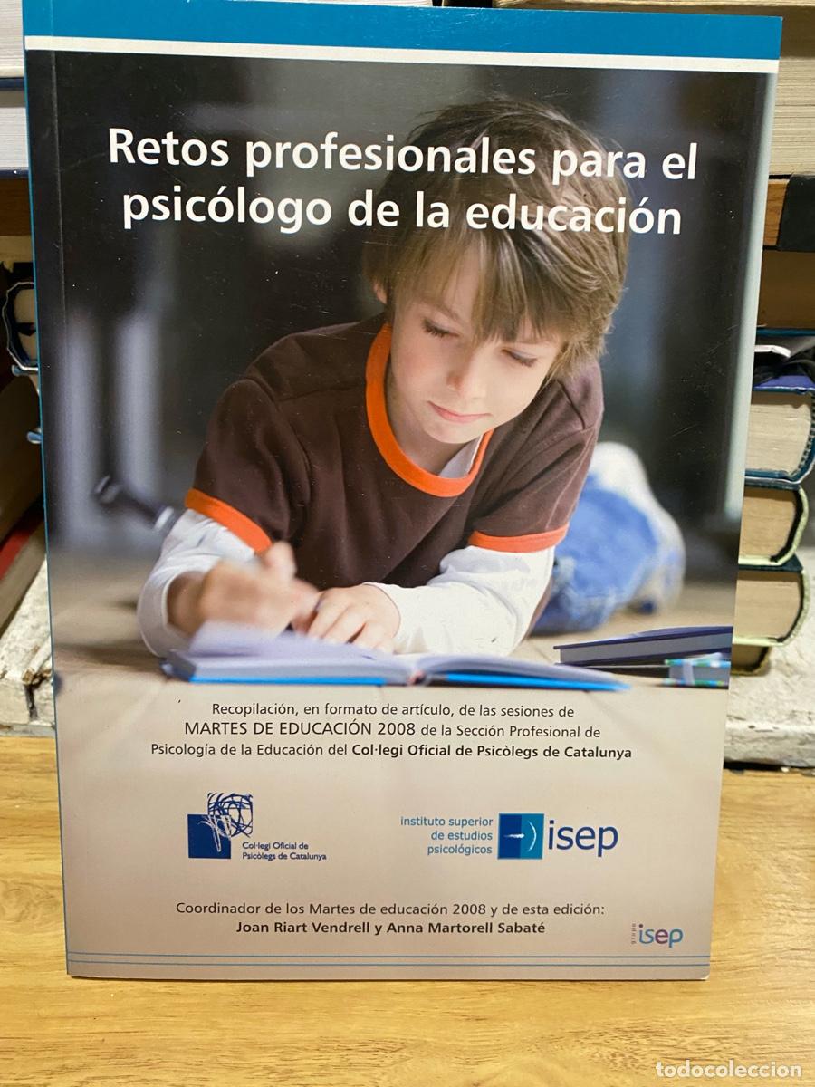 Libros de segunda mano: RETOS PROFESIONALES PARA EL PSICOLOGO DE LA EDUCACION, JOAN RIART VENDRELL, EDT. ISEP