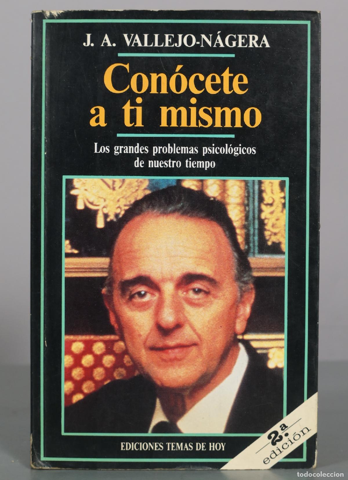Libros de segunda mano: Con&oacute;cete a ti mismo - J. A. Vallejo-N&aacute;gera - Ediciones Temas de Hoy