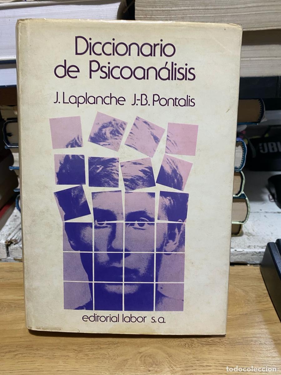 Libros de segunda mano: DICCIONARIO DE PSICOANALISIS, J. LAPLANCHE, EDT. LABOR S.A.