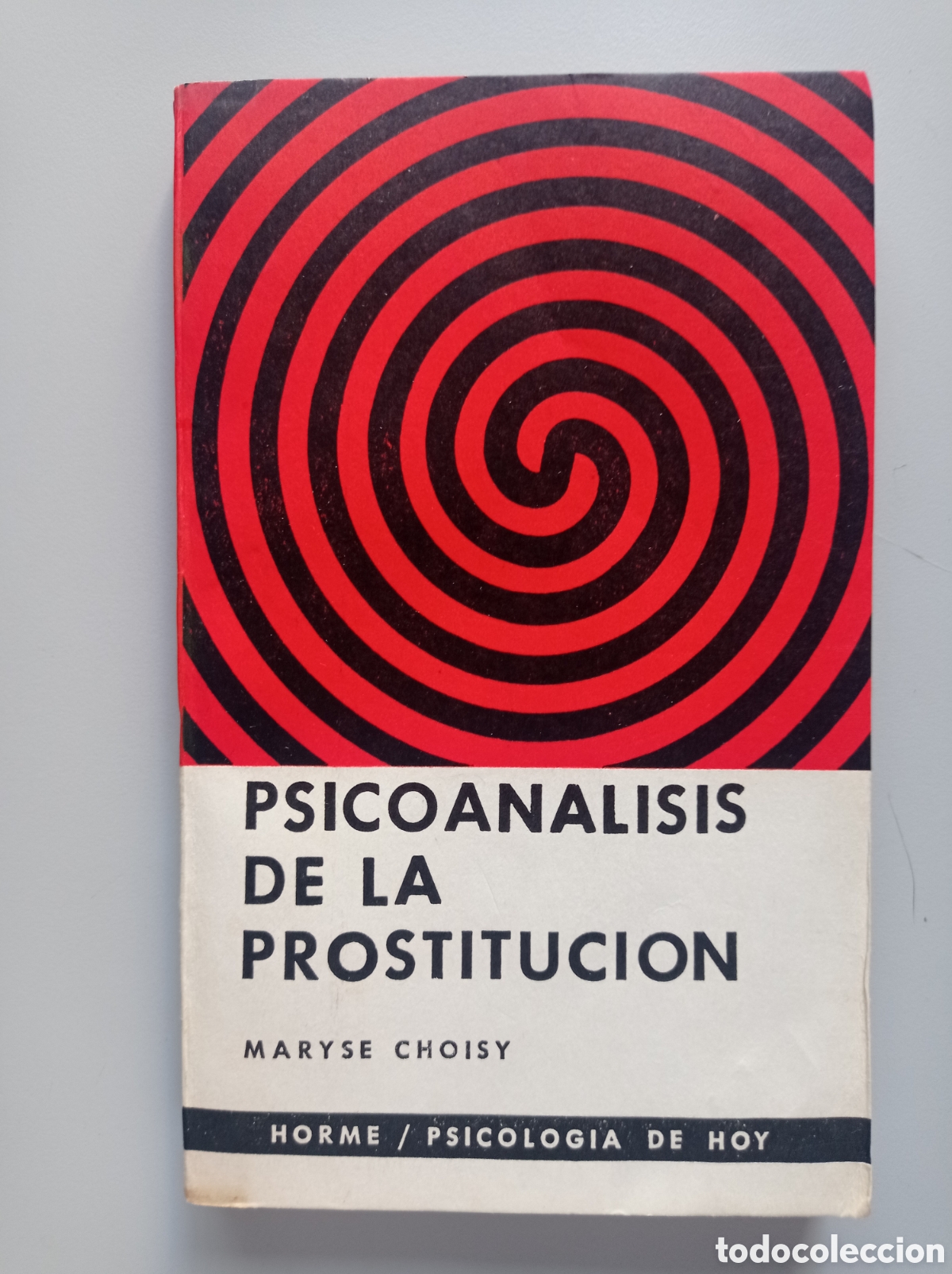 Libros de segunda mano: PSICOAN&Aacute;LISIS DE LA PROSTITUCI&Oacute;N. MARYSE CHOISY.