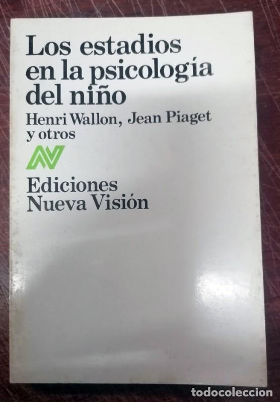 Second hand books: Los Estadios en la Psicolog&iacute;a del Ni&ntilde;o - Henri Wallon, Jean Piaget - 1982