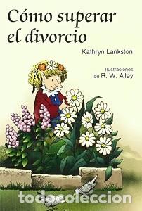 Libros de segunda mano: C&oacute;mo Superar el Divorcio - R. W. Alley - Editorial San Pablo - Minilibros Autoayuda, N&ordm; 44